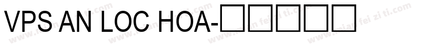 VPS An Loc Hoa字体转换